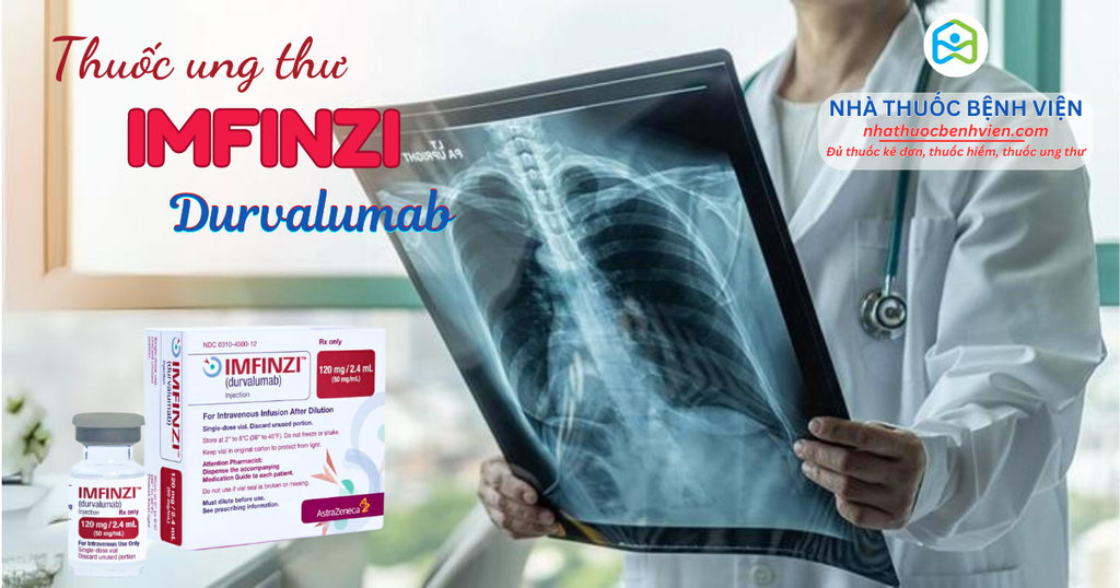 Sự Thật Về Durvalumab: Liệu Có Thể Là Phép Màu Trong Điều Trị Ung Thư Phổi?
